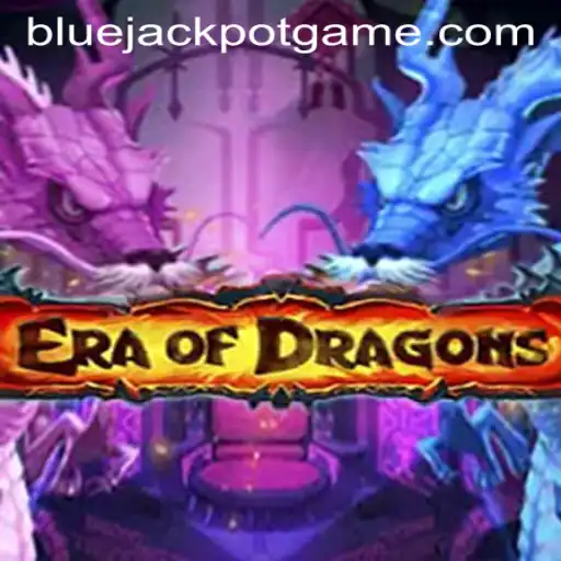 EraOfDragons: Unleashing the Magic of the BLUE JACKPOT