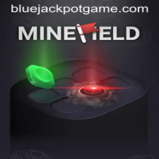 Exploring the Dynamic World of MineField and the Thrill of BLUE JACKPOT
