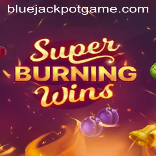 Discover the Excitement of SuperBurningWins and the Thrill of the BLUE JACKPOT